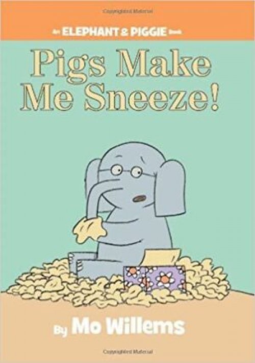 PIGS MAKE ME SNEEZE!