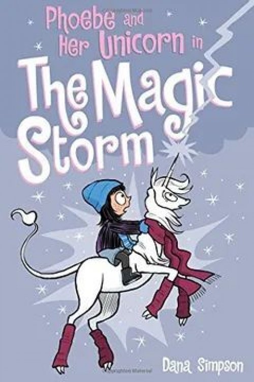 PHOEBE AND HER UNICORN 6: IN THE MAGIC STORM