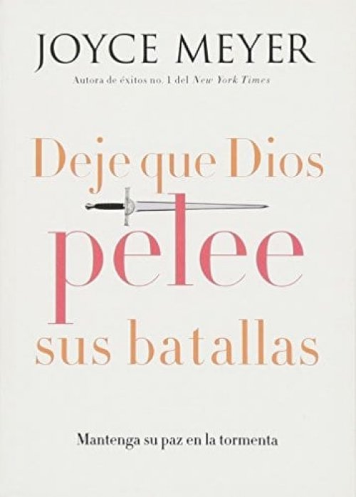 Deje Que Dios Pelee Sus Batallas