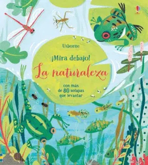 MIRA DEBAJO: LA NATURALEZA