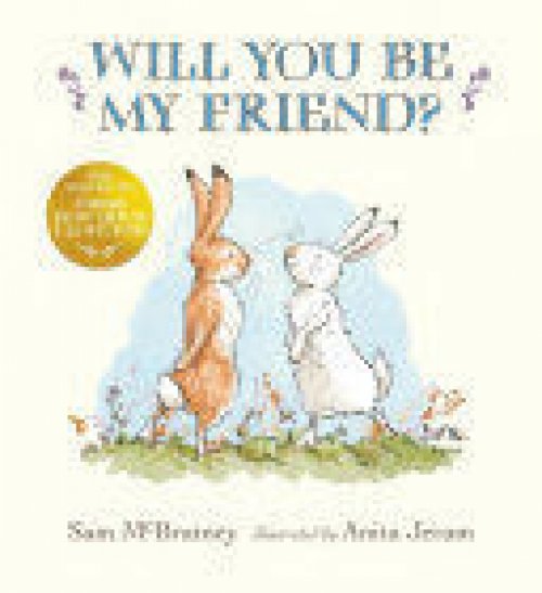 WILL YOU BE MY FRIEND?