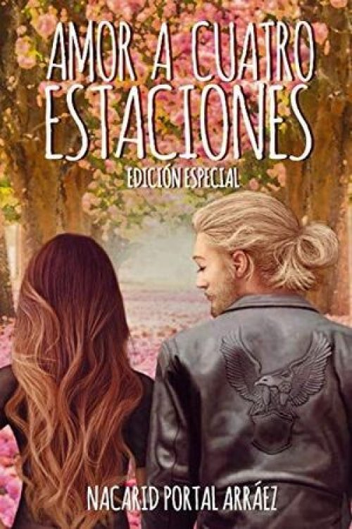 AMOR A CUATRO ESTACIONES: EL DIARIO DE UNA ILUSIÓN
