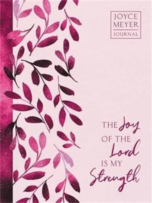 THE JOY OF THE LORD IS MY STRENGTH