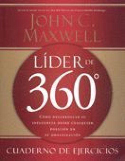 LÍDER DE 360° GRADOS (CUADERNO DE EJERCICIOS)