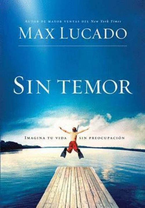 SIN TEMOR. IMAGINA TU VIDA SIN PREOCUPACIONES