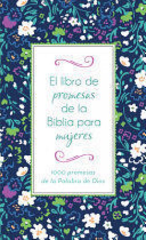 EL LIBRO DE PROMESAS DE LA BIBLIA PARA MUJERES