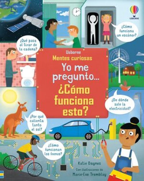 YO ME PREGUNTO ¿CÓMO FUNCIONA ESTO?