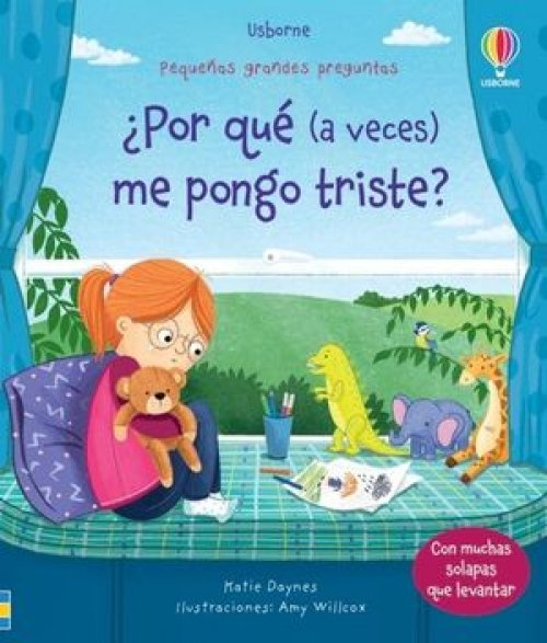 PEQUEÑAS GRANDES PREGUNTAS: ¿POR QUE (A VECES) ME PONGO TRISTE?