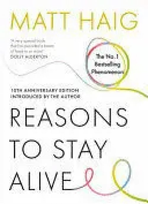 Reasons to Stay Alive