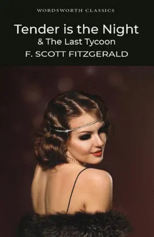 Tender Is The Night The Last Tycoon