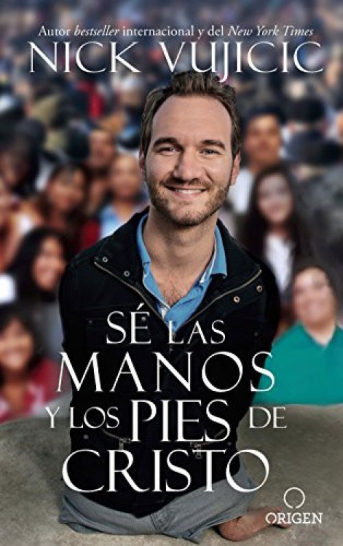 Sé las manos y los pies de Cristo : Comparte el amor de Dios con todos sus hijos / Be the Hands and Feet