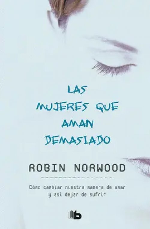 Las Mujeres que Aman Demasiado