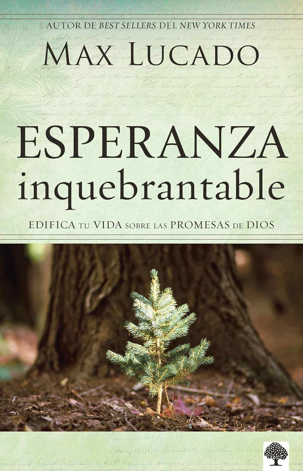 Esperanza Inquebrantable- Unshakable Hope Edifica Tu Vida Sobre Las Promesas de Dios