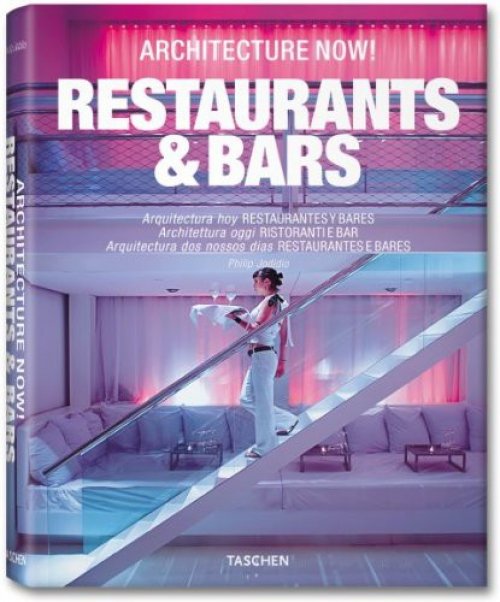 Architecture Now! Restaurants & Bars
