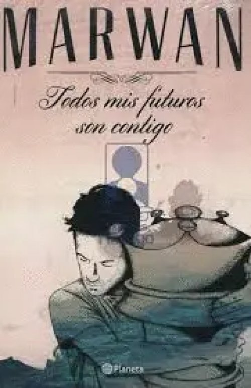 Todos Mis Futuros Son Contigo