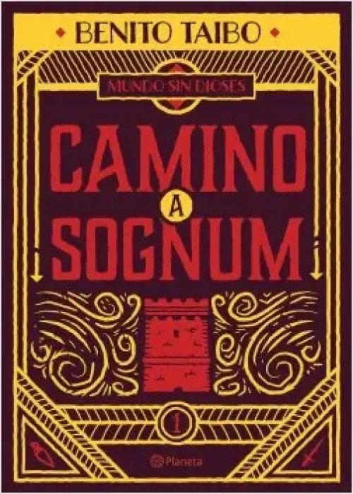 Mundo sin Dioses 1. Camino a Sognum