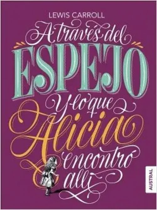 A Través del Espejo y lo que Alicia Encontró Allí