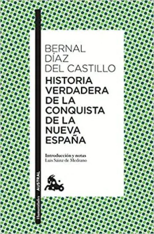 Historia Verdadera de la Conquista de la Nueva Esp