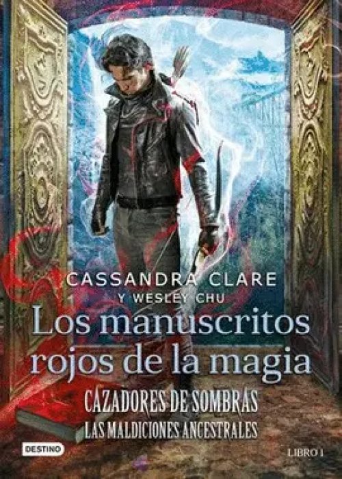 Cazadores de Sombras. Los Manuscritos Rojos de la Magia