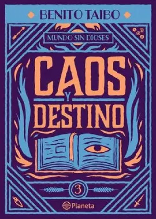 Mundo sin Dioses 3. Caos y Destino