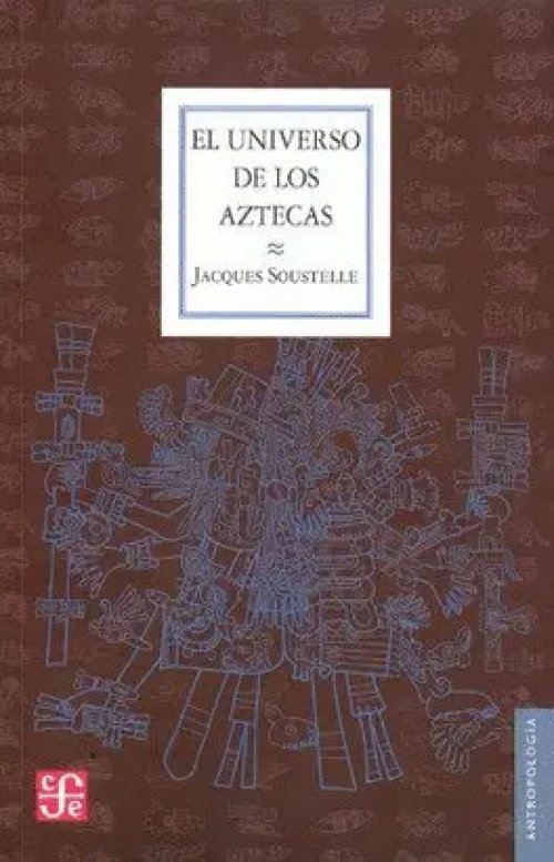 El Universo de los Aztecas