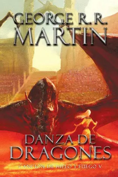 Danza de Dragones ( Canción de Hielo y Fuego 5 )