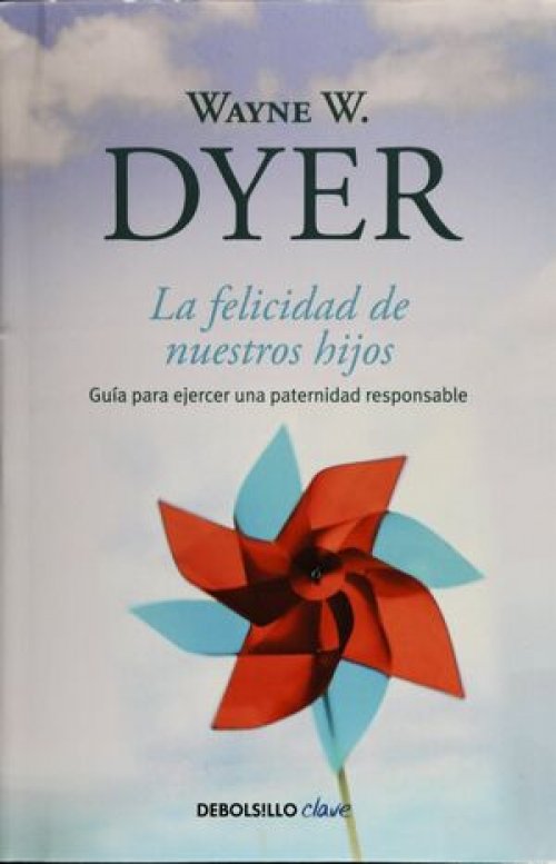 LA FELICIDAD DE NUESTROS HIJOS