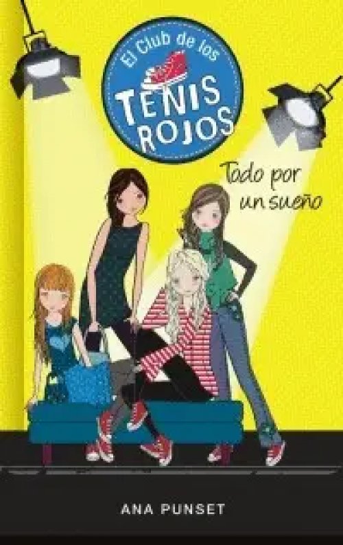 Todo por un Sueño (El Club de los Tenis Rojos 3)
