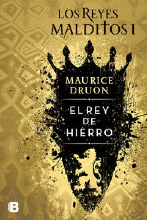 El rey de hierro ( Los Reyes Malditos 1 )