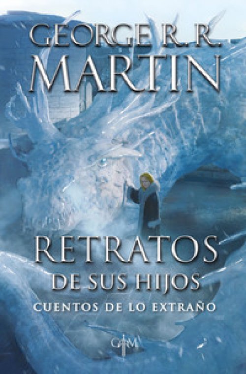 Retratos de sus hijos ( Biblioteca George R.R. Martin )