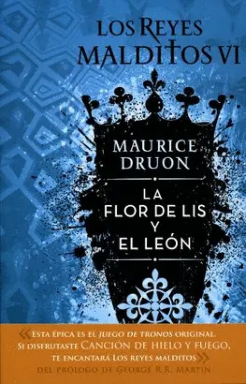 Flor de Lis y el Leon, la (Reyes Malditos 6)