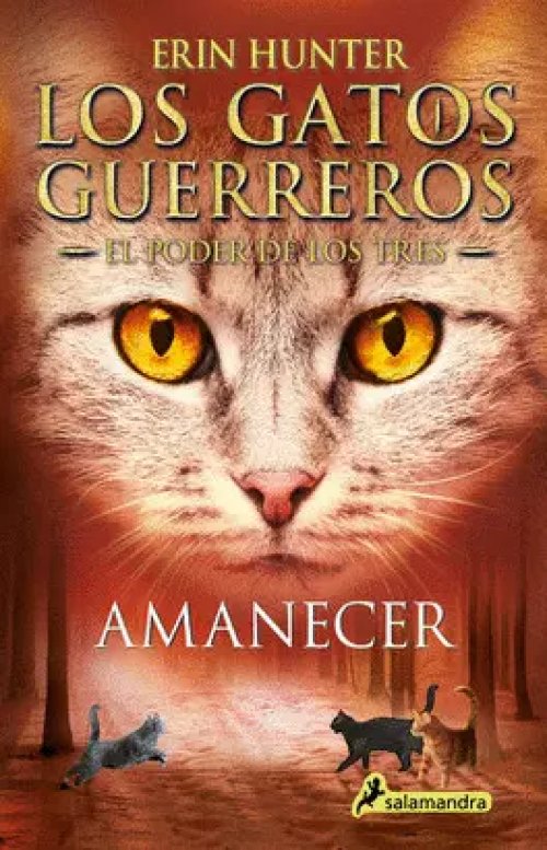 Los Gatos Guerreros el Poder de los Tres 6 - Amanecer
