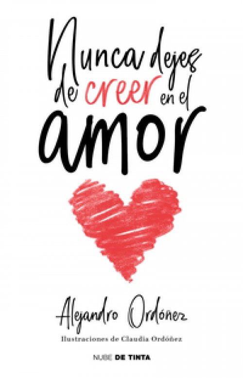 Nunca dejes de creer en el amor