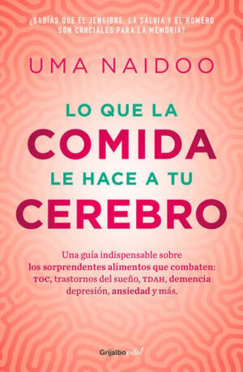 LO QUE LA COMIDA LE HACE A TU CEREBRO