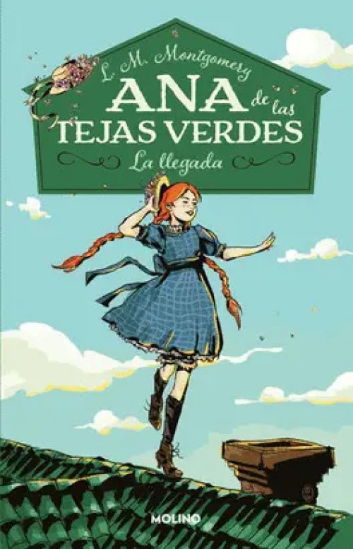 Ana de las Tejas Verdes 1 - la Llegada