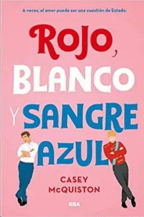 Rojo, Blanco y Sangre Azul