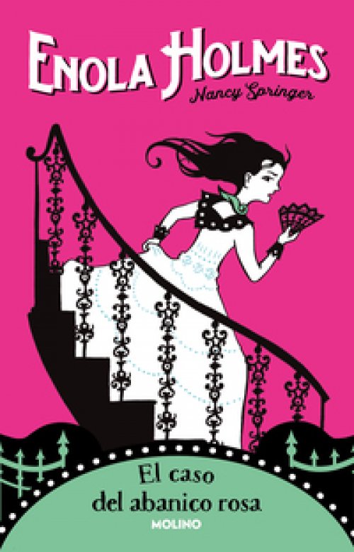 ENOLA HOLMES 4: EL CASO DEL ABANICO ROSA