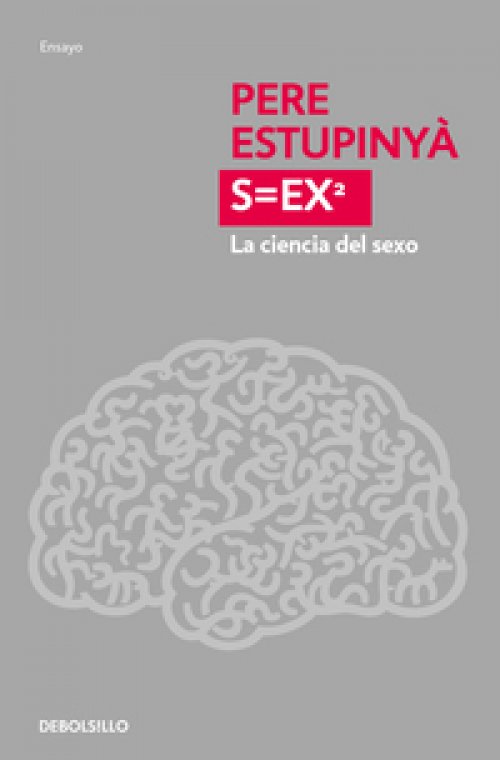 S=ex². La ciencia del sexo