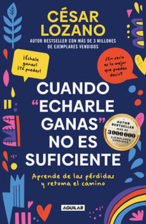 CUANDO ECHARLE GANAS NO ES SUFICIENTE