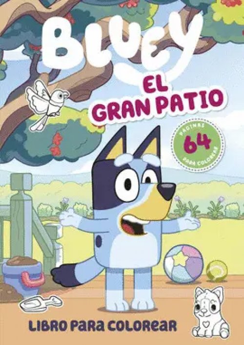 Bluey. Un Cuento - Bluey: el Gran Patio
