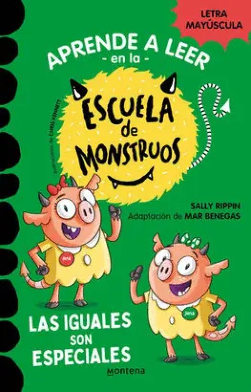 Aprender a leer en la Escuela de Monstruos 3 - Las iguales son especiales (aprende a leer en la escuela de monstruos)