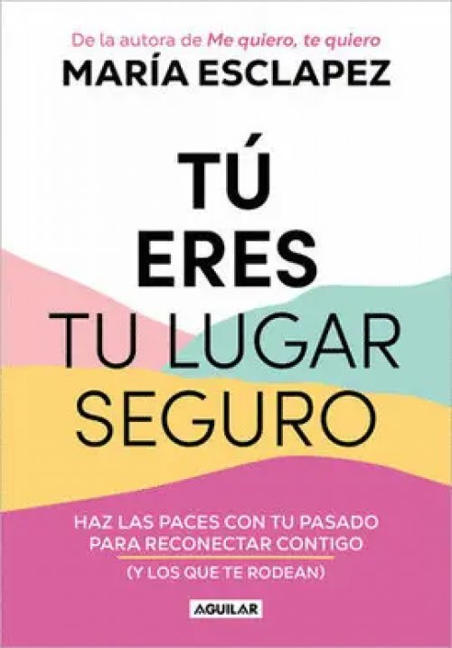 Tú Eres tu Lugar Seguro