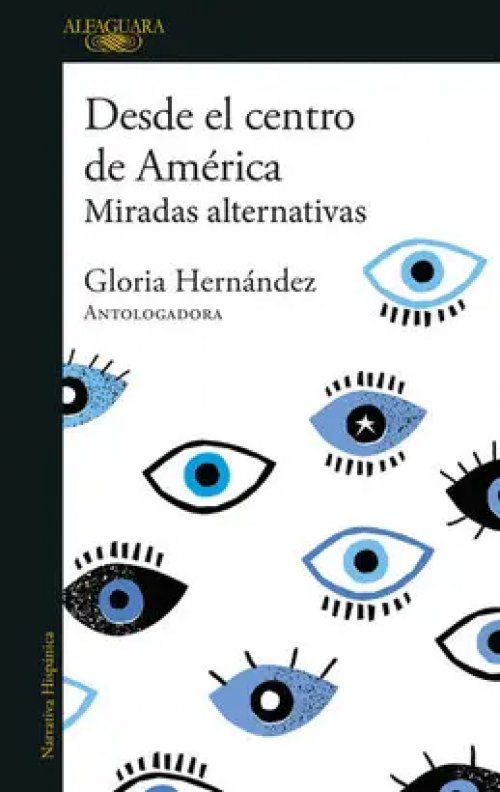 Desde el Centro de América. Miradas Alternativas