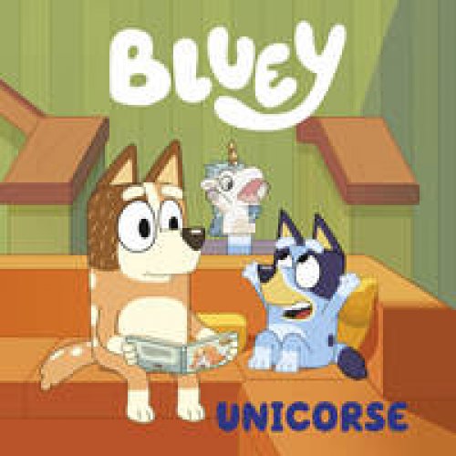 BLUEY. UNICORSE
