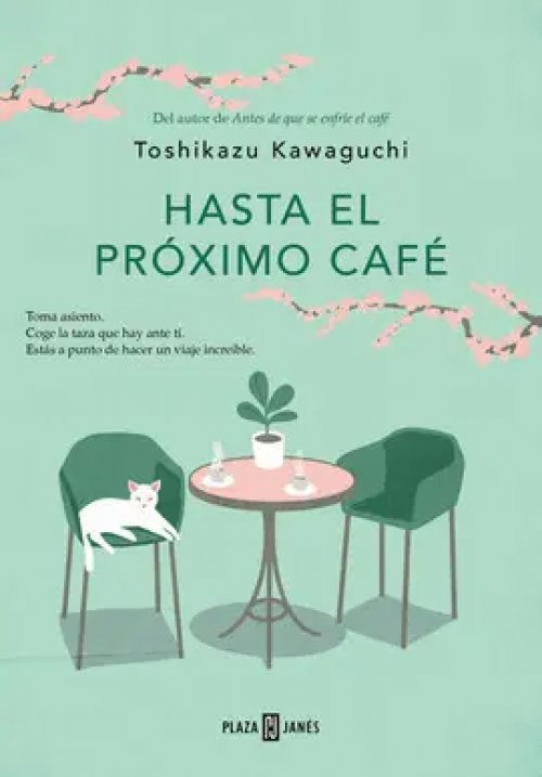 Hasta el Próximo Café ( Antes de que se Enfríe el Café 4 )