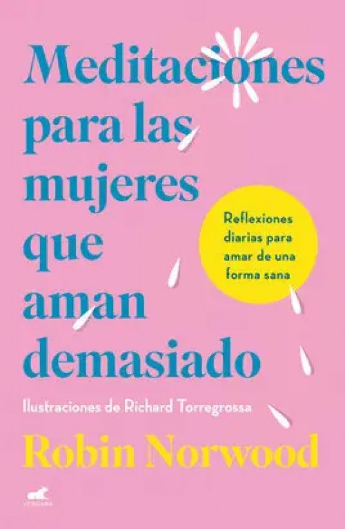 Meditaciones de Mujeres que Aman Demasia