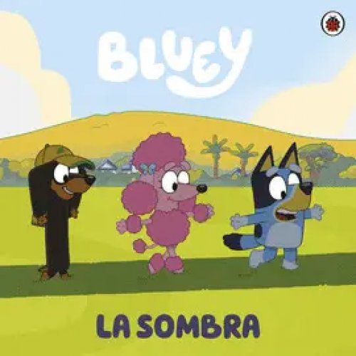 Bluey la Sombra (Shadowlands)
