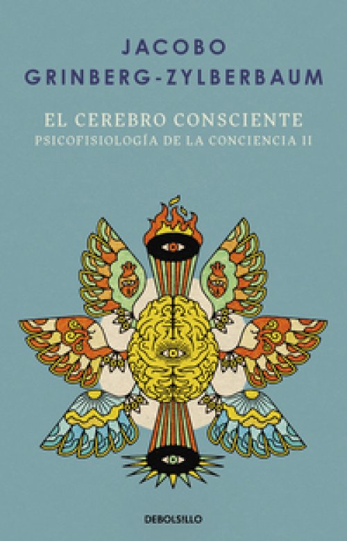 El cerebro consciente ( Psicofisiología de la conciencia 2 )