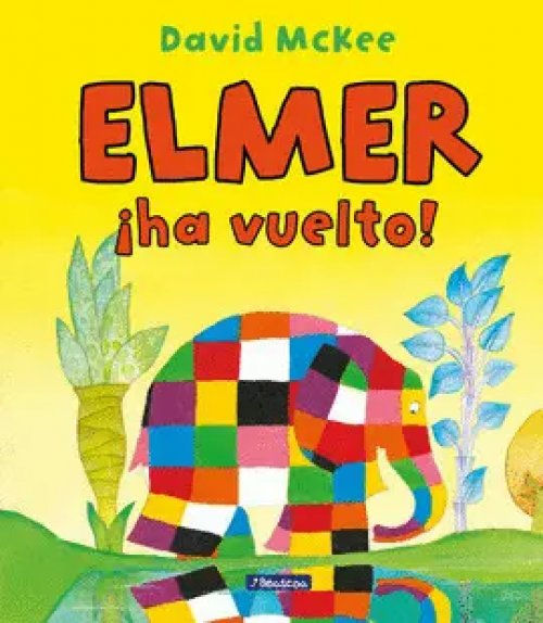 Elmer Ha Vuelto