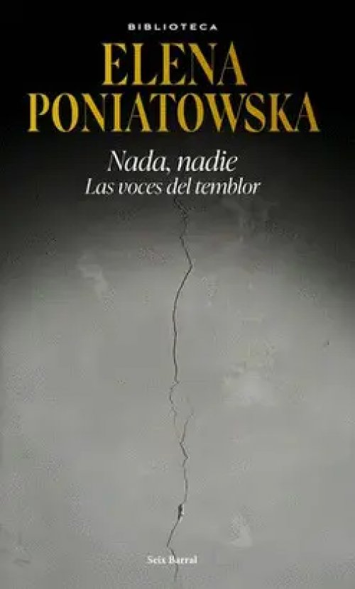 Nada, Nadie. Las Voces del Temblor